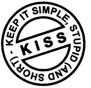 keep it simple, stupid